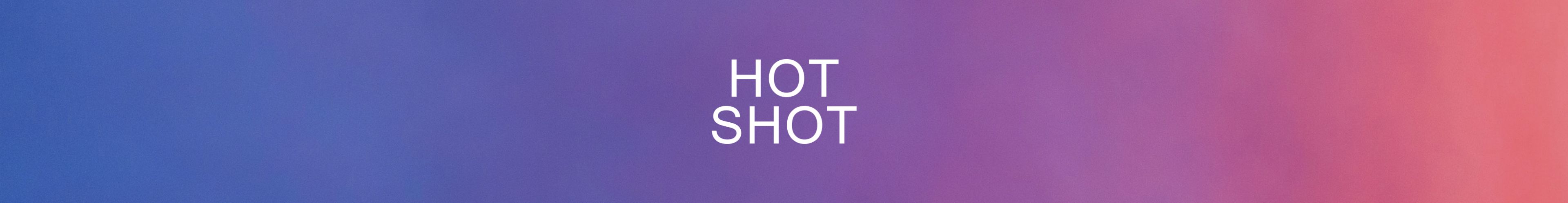 Hot Shot